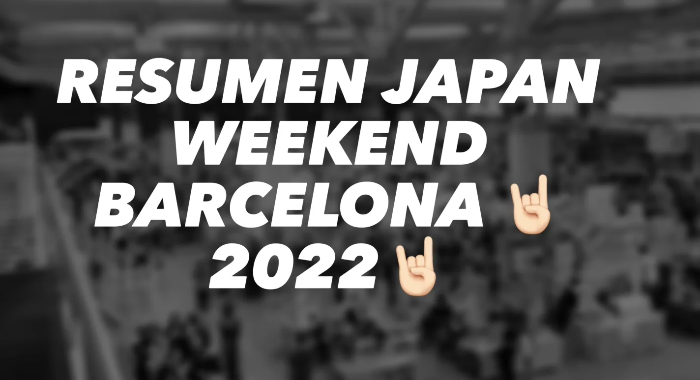 Japan weekend Barcelona 2022 Video y fotos