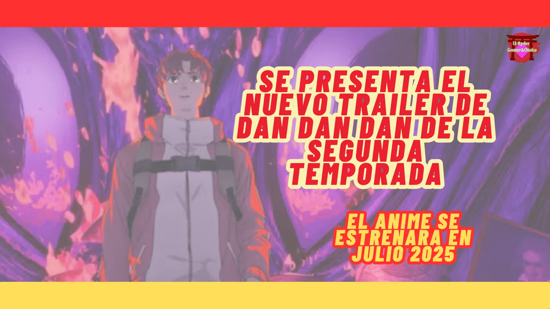 Tráiler de DAN DA DAN TEMPORADA 2