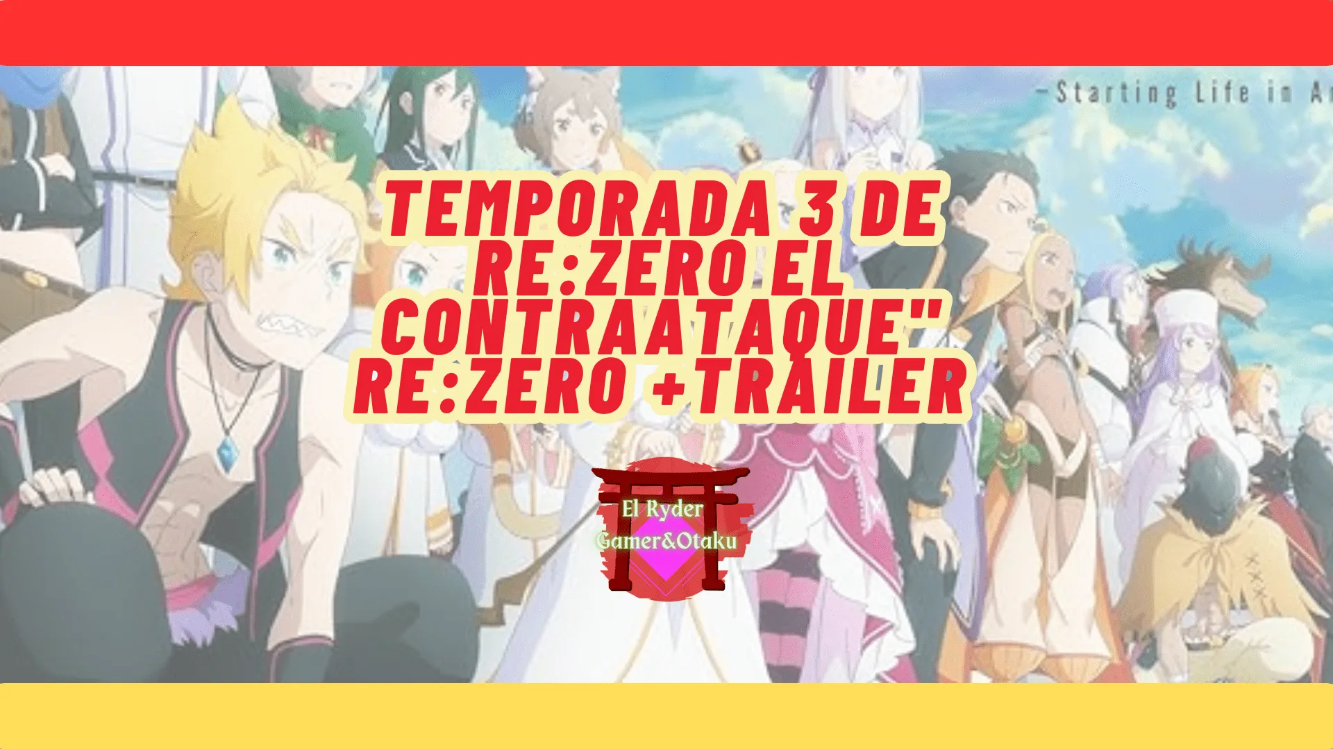 Temporada 3 de Re:Zero el Contraataque» Re:Zero +Tráiler