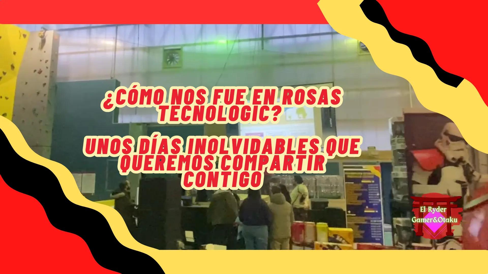 ¿Cómo nos fue en Rosas Tecnologic? Unos días inolvidables que queremos compartir contigo