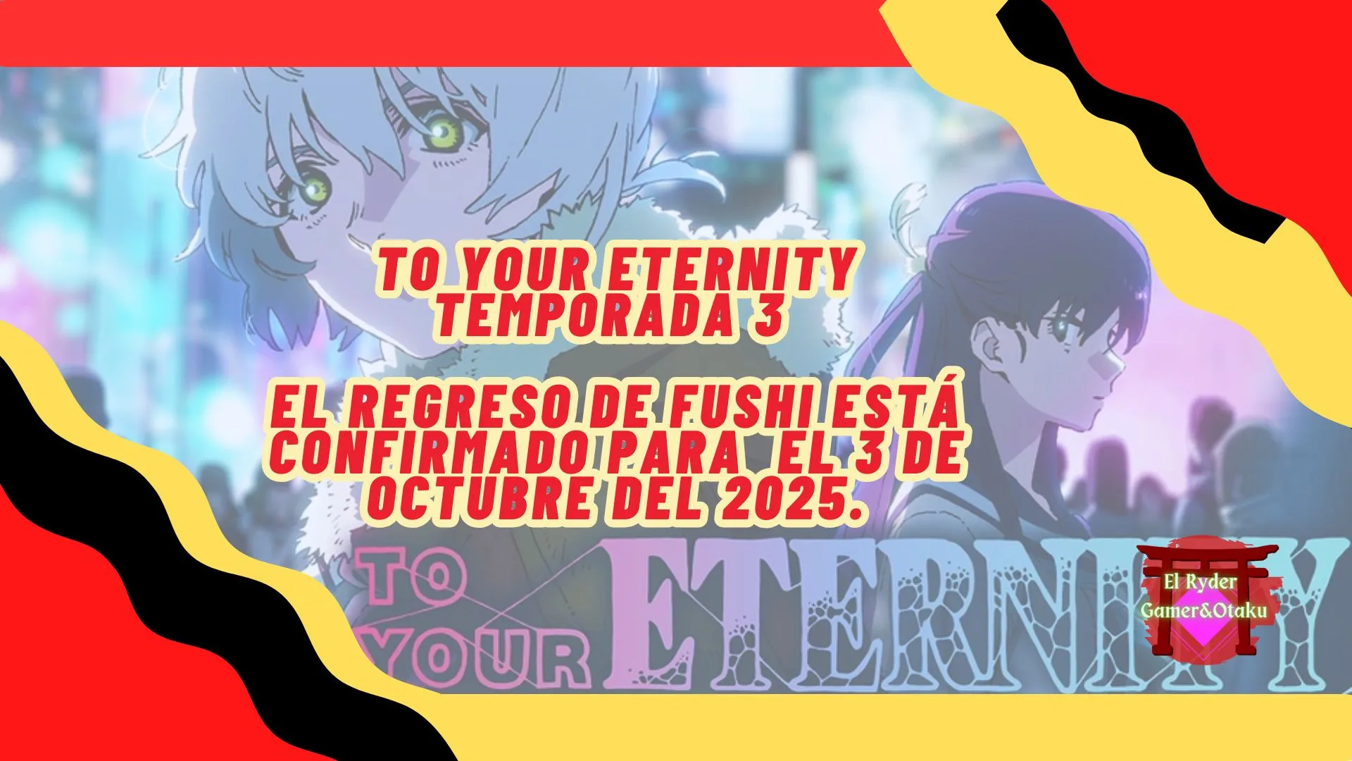 To Your Eternity Temporada 3: El regreso de Fushi está confirmado para octubre de 2025.